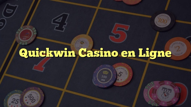 Quickwin Casino en Ligne