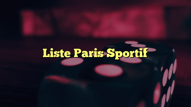 Liste Paris Sportif